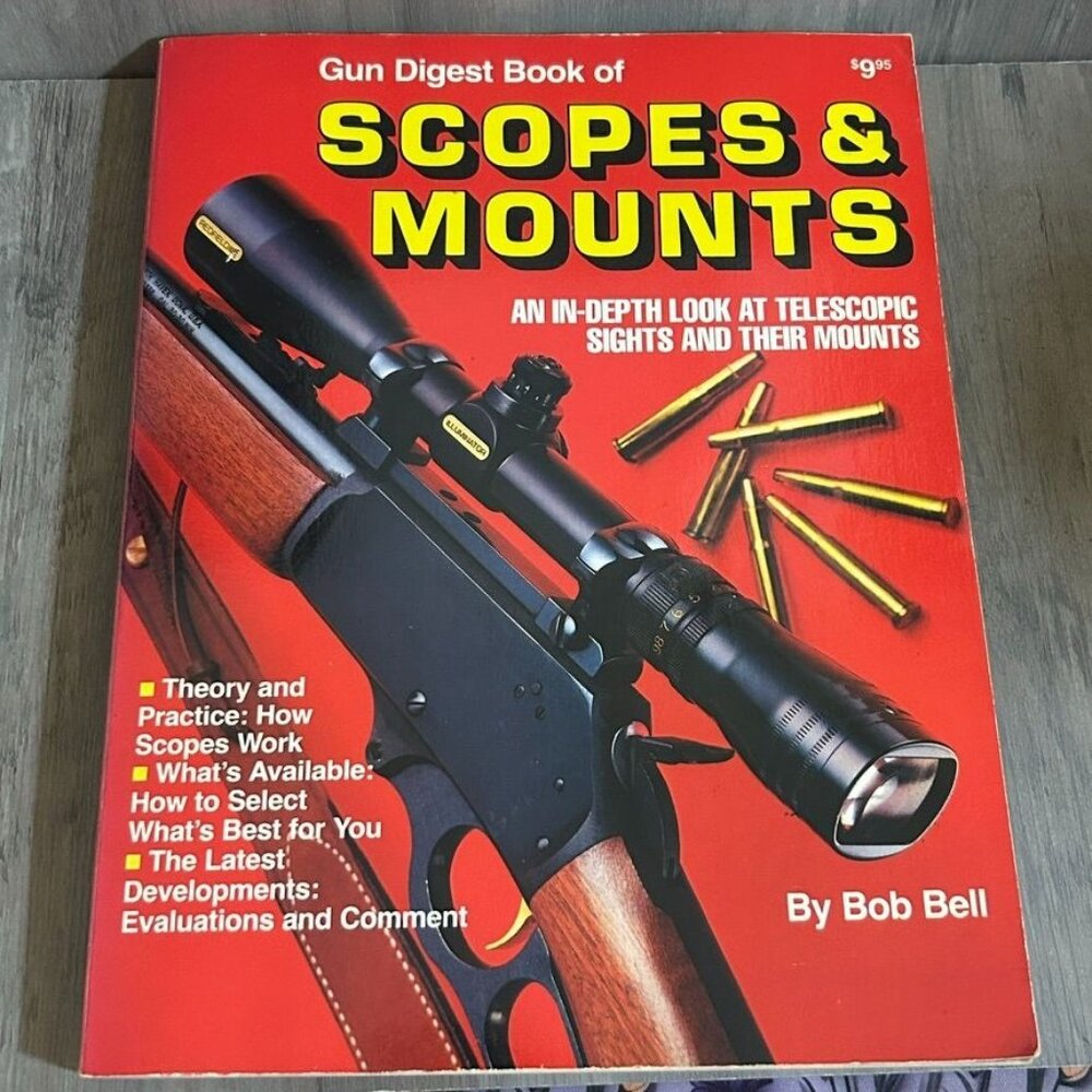 Gun Digest Book Of Scopes & Mounts By Bob Bell 1983 Paperback Edition